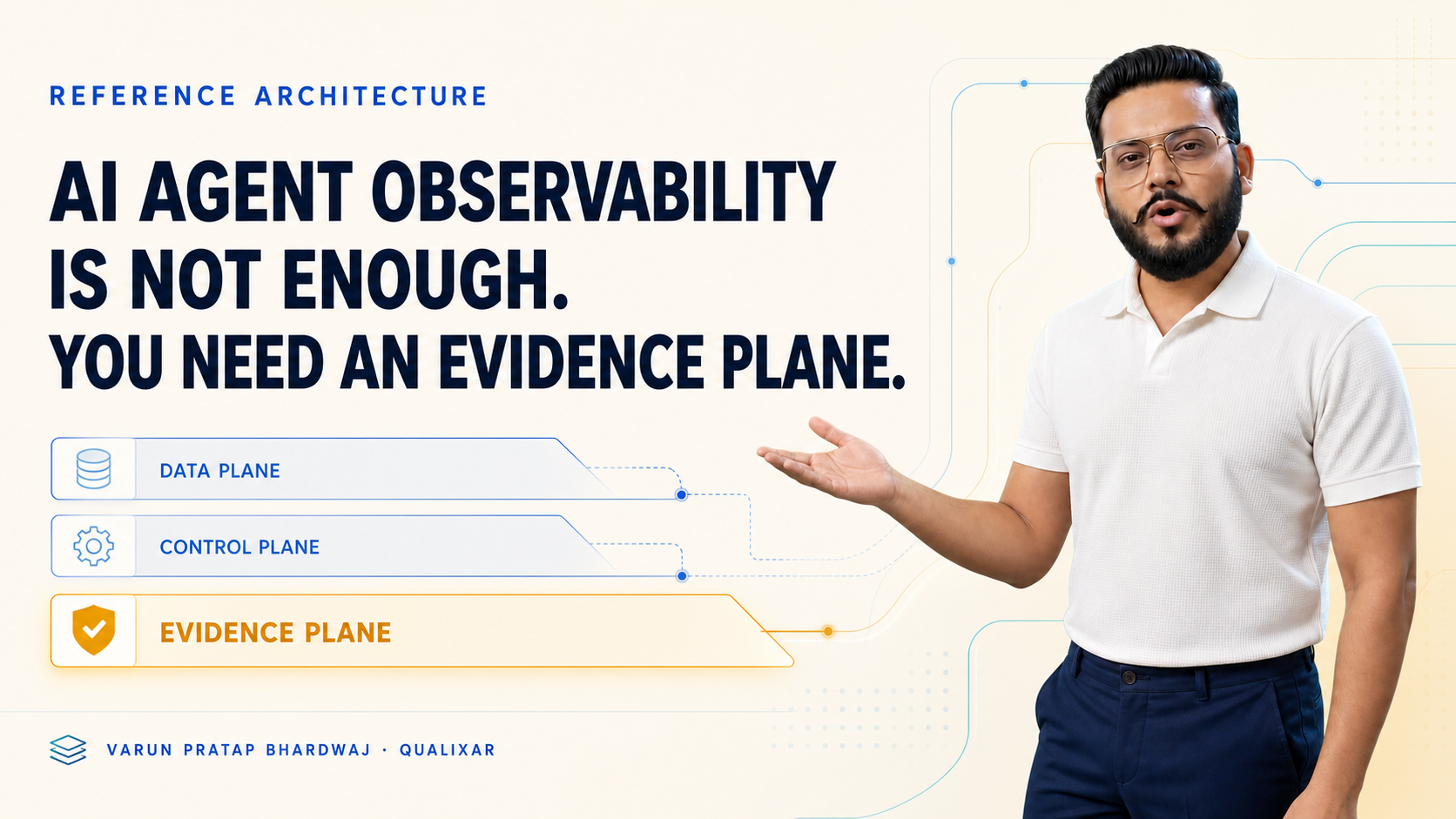 Varun Pratap Bhardwaj presenting the Evidence Plane reference architecture